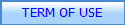 TERM OF USE